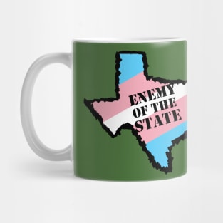 Trans Enemy of Texas Mug